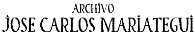 Archivo Jos� Carlos Mari�tegui